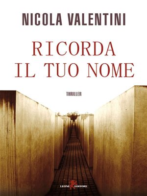 cover image of Ricorda il tuo nome